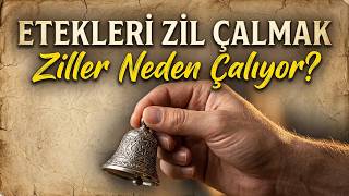 Etekleri Zil Çalmak Deyimi Nereden Geliyor