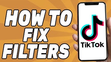 How to Fix Tiktok Filters Not Working (Easy 2025)
