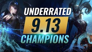 10 Most Underrated Sleeper OP Champions For Patch 9.13 - League of Legends Season 9
