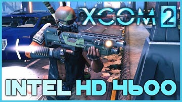 Intel HD 4600 Gaming | XCOM 2 Gameplay & Frame Rate