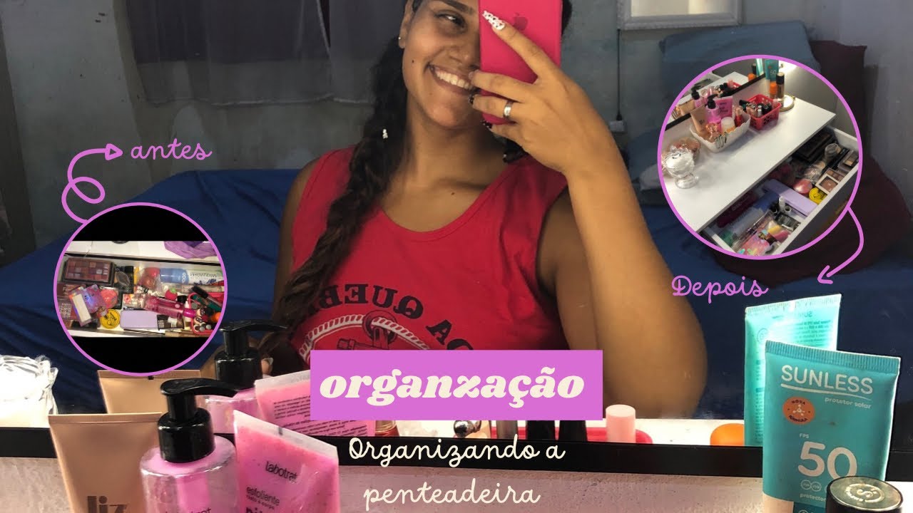 Organizando minha penteadeira - YouTube