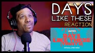 DAYS LIKE THESE // HILLSONG UNITED REACTION // LEONARDO TORRES REACTS