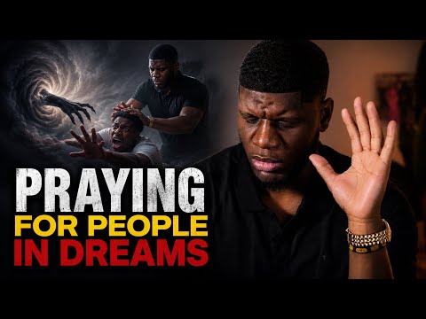 Praying For People In Your Dreams: The Meaning