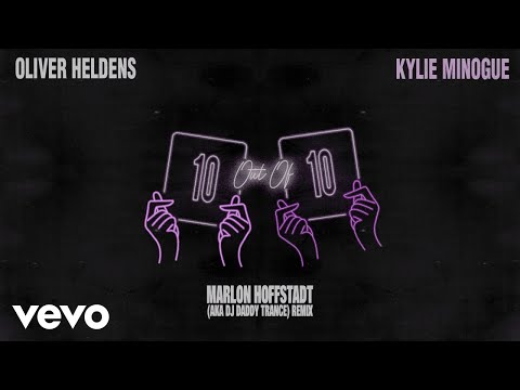 Oliver Heldens - 10 Out Of 10 (Marlon Hoffstadt aka DJ Daddy Trance Remix (Audio)) ft. Kylie Minogue