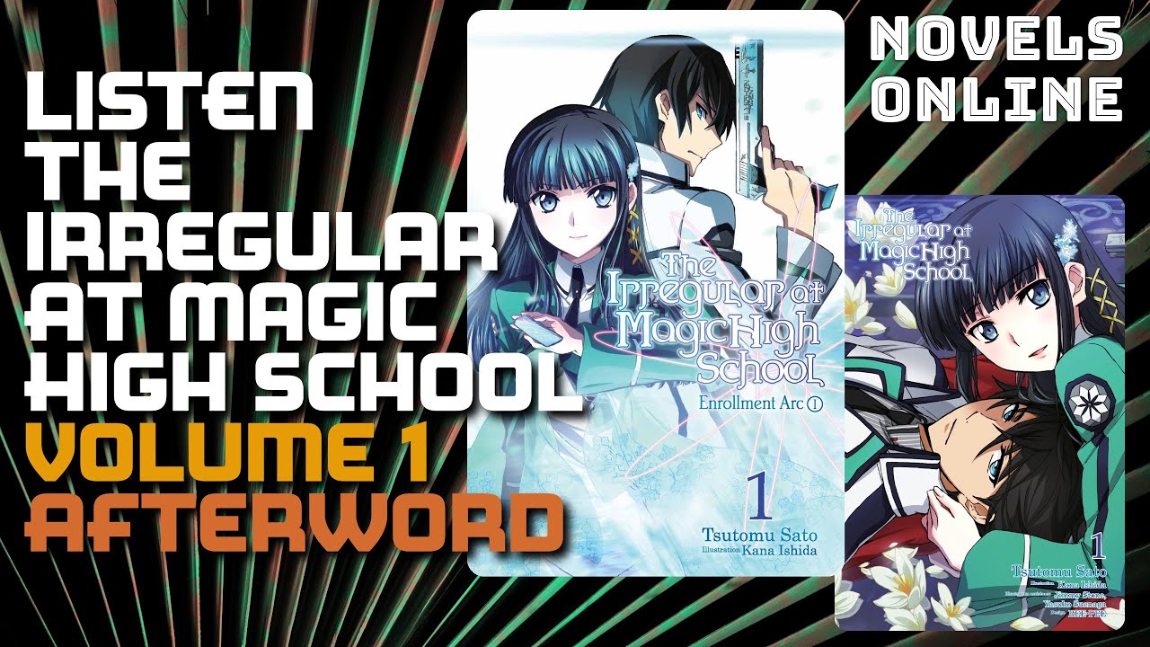 The Irregular At Magic High School (Light Novel) Volume 1, Afterword (AudioBook)