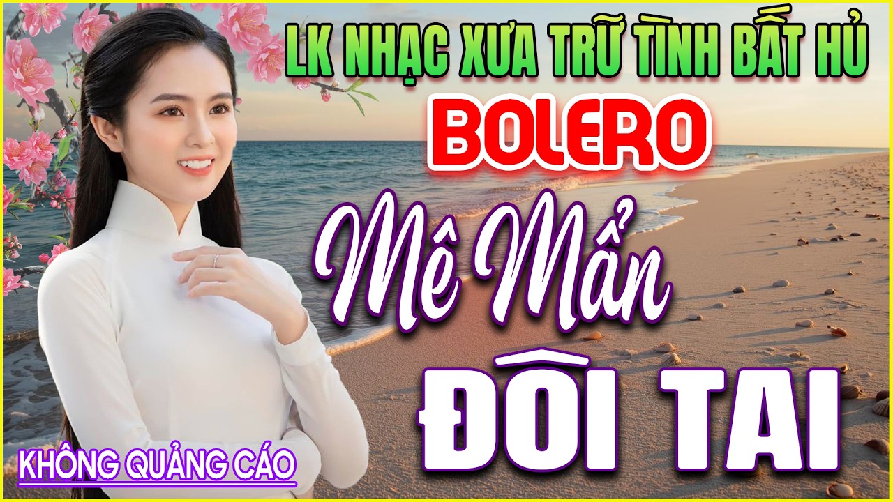LK 213 Bản Nhạc BOLERO Trữ Tình Khiến Người Nghe DUNG ĐỘNG CON TIM ➤GIỌNG CA NGỌT NGÀO ➤HAY MÊ MẨN
