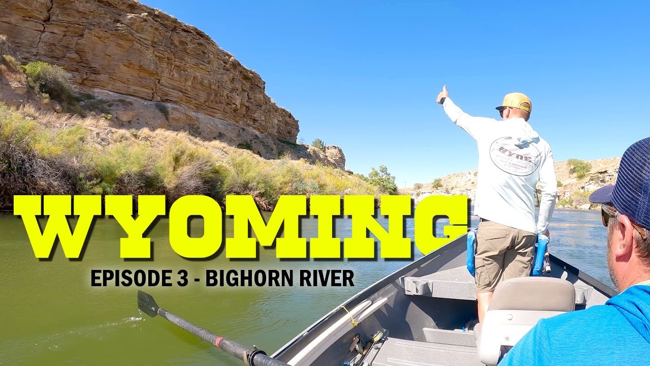 Trout Fishing Wyoming Episode 3 - Streamer Fishing the Bighorn