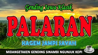 NGLARAS GENDING PALARAN SINAMBI LEYEH-LEYEH NGUNJUK KOPI NASGITEL LEYEH-LEYEH MANTUN MAKARYO