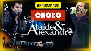 ATAÍDE E ALEXANDRE - CHORO - 2001