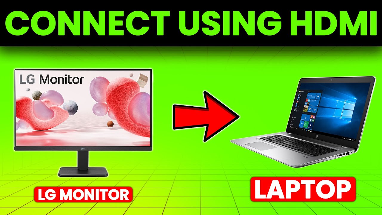 How To Connect LG Monitor To Laptop Using HDMI (How To Setup & Use LG Monitor To Laptop Using HDMI)