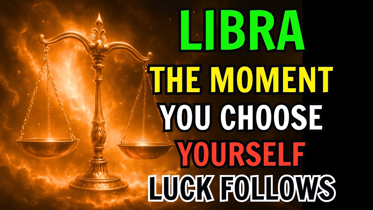 LIBRA ♎ – THE MOMENT YOU CHOOSE YOURSELF, LUCK FOLLOWS 💫✨