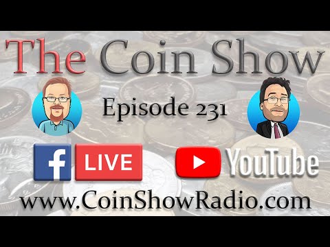The Coin Show Podcast Episode 231