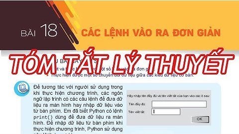 Tóm tắt lý thuyết bài 18 SGK Tin học 10 mới
