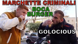 Marchette criminali BOCA BURGER E GOLOCIOUS
