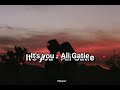 It&#39;s you - Ali Gatie/ letra