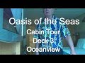 Oasis of the Seas Cabin Tour Deck 3 Oceanview Oasis of the Seas Cabin Tour Deck 3 Oceanview