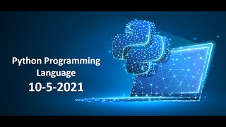 Python Online Training Session 10-5-2021