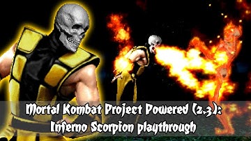 Mortal Kombat Project Powered - Inferno Scorpion playthrough