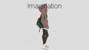 ||Imagination XXX|| (slowed down)