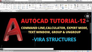 AutoCAD Tutorial-12| Command Line, Calculator, Text Window, Group & Ungroup | Er. Shubham Chaurasiya