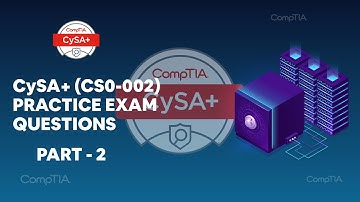 CompTIA CySA+ (CS0-002) Real Practice Exam Questions - part 2 | examsdigest.com