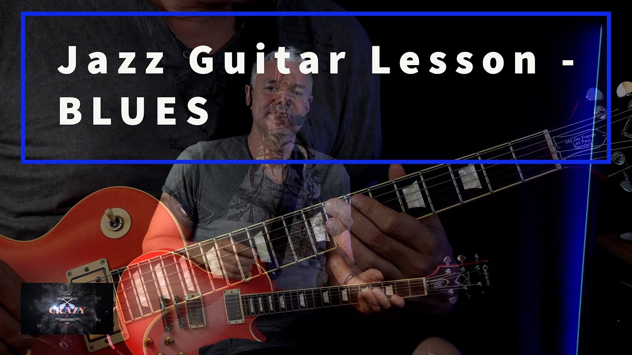 Jazz Guitar Lesson Blues YouTube