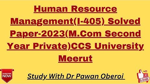 Human Resource Management(I-405) Solved Paper-2023(M.Com Second Year Private)CCS University Meerut
