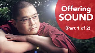 Offering Sound Part 1 Of 2 - Tsem Rinpoche
