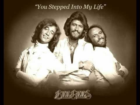You Stepped Into My Life - Bee Gees