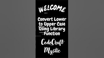 Convert Lower to Upper Case Using Library Function | C Programming Exercise