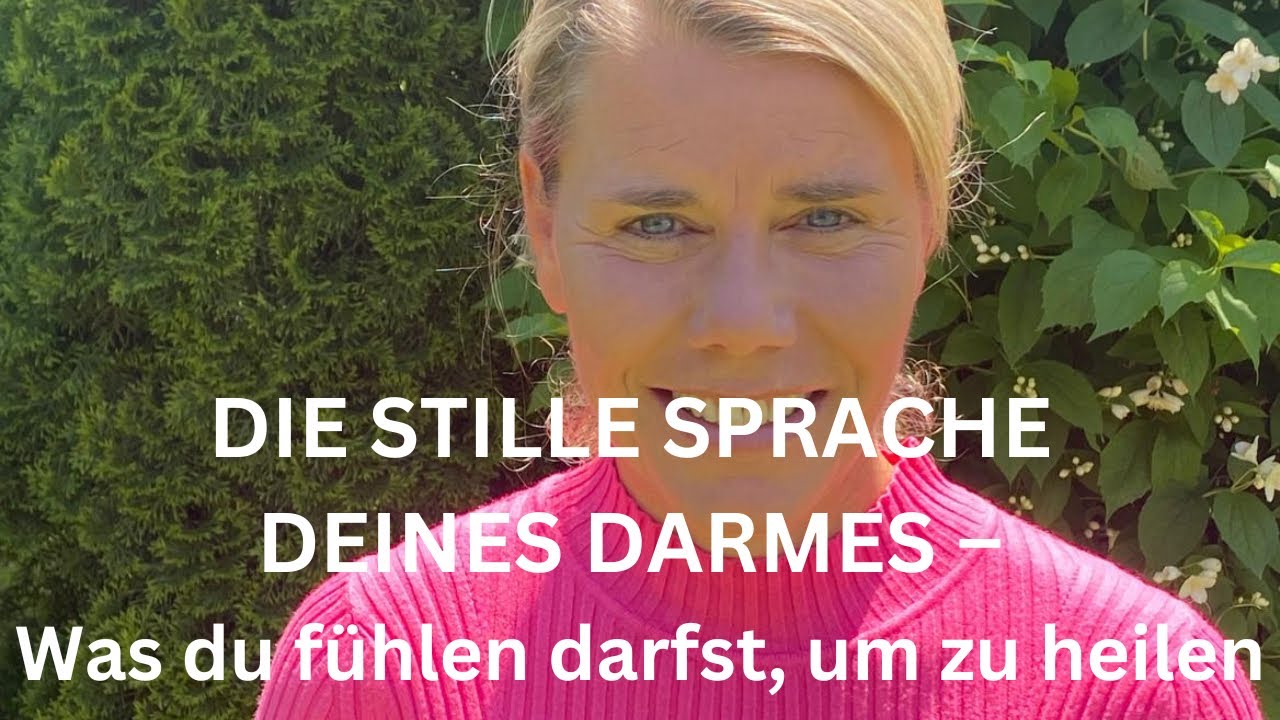 DIE STILLE SPRACHE DEINES DARMES – Was du fühlen darfst, um zu heilen