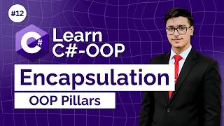 Encapsulation in C# | OOP Data Protection | #12
