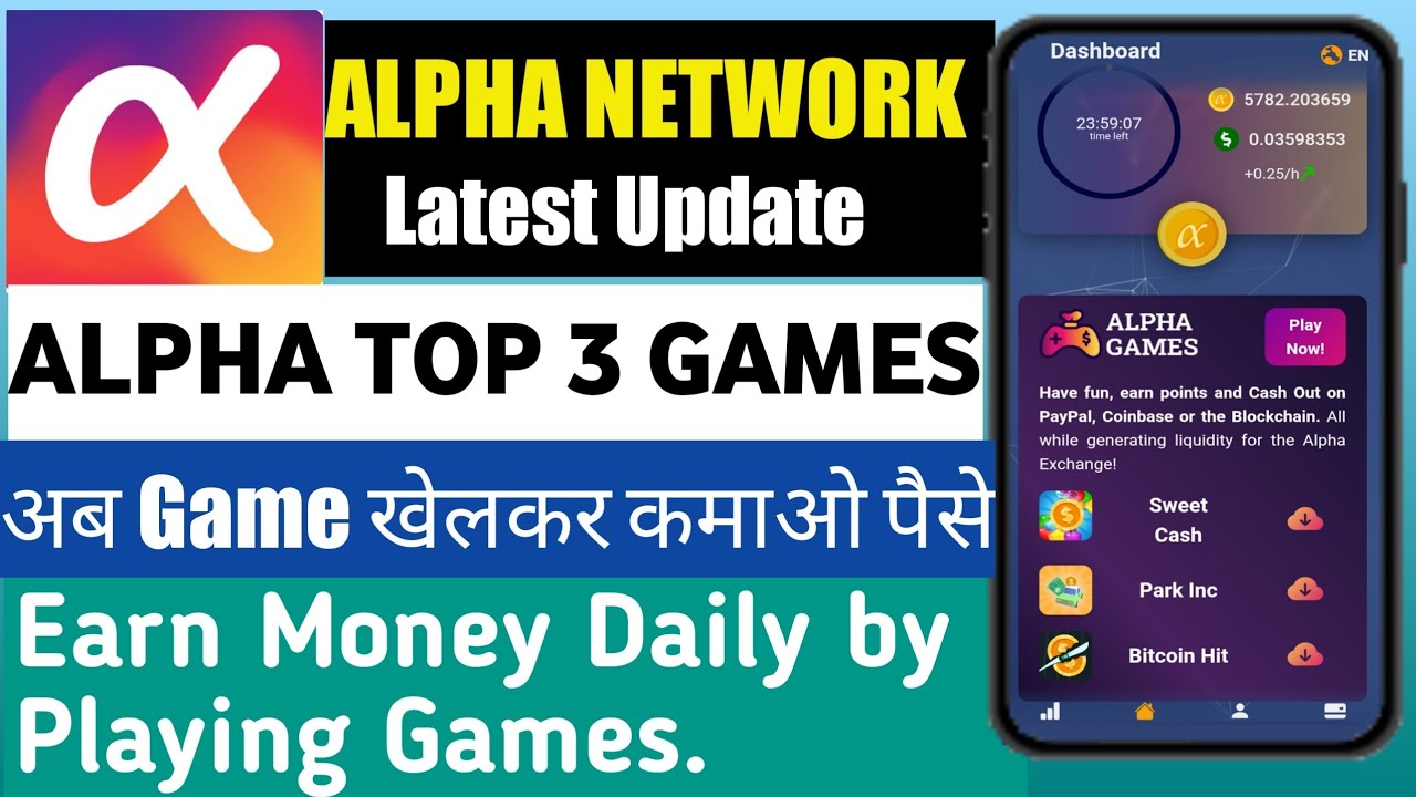 Alpha Network Big Updates | Alpha games Launched | Alpha Top 3 Game Launch Daily Earn Money