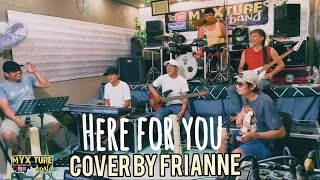 HERE FOR YOU SONG BY FIRE HOUSE COVER BY FRIANNE (MYXTURE BAND)