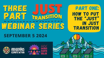 3-Part Just Transition Series: Part One - How to Put the "Just" in Just Transition