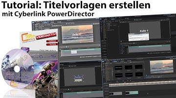 Tutorial: Titelvorlagen erstellen mit CyberLink PowerDirector