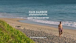 Fair Harbor Makes The Beach Better