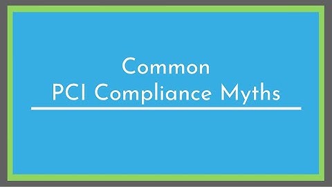 Common PCI Compliance Myths