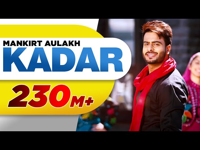 Kadar (Official Video) | Mankirt Aulakh | Sukh Sanghera | Latest Punjabi Songs 2016 | Speed Records class=