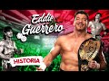 La HISTORIA de EDDIE GUERRERO (1987-2005)