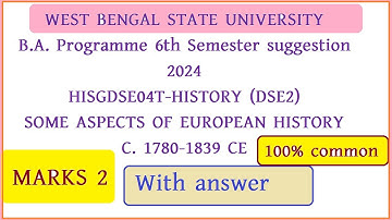 wbsu BA  Programme 6th Semester HISTORY HISGDSE04T  marks 2 suggestion 2024