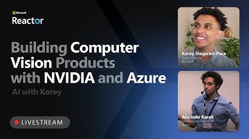 Building Computer Vision Products with NVIDIA and Azure