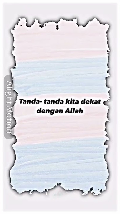 Tanda² kamu Dekat dengan Allah 😳✨