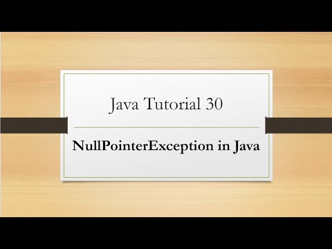 Java Tutorial 30: NullPointerException in Java