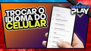 Como mudar o Idioma do Celular - Atualizado!