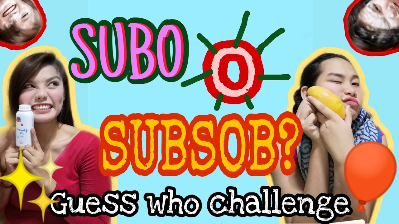 SUBO or SUBSOB? Guess Who Challenge! 