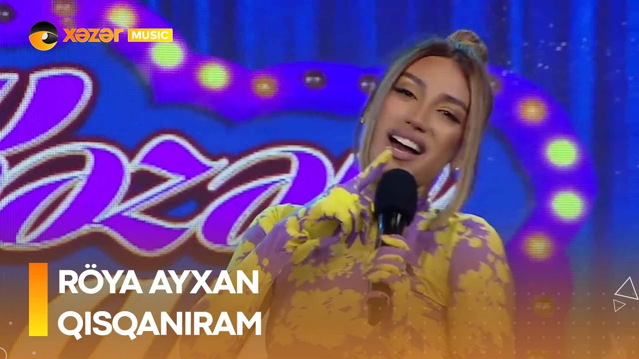 Röya Ayxan - Qısqanıram