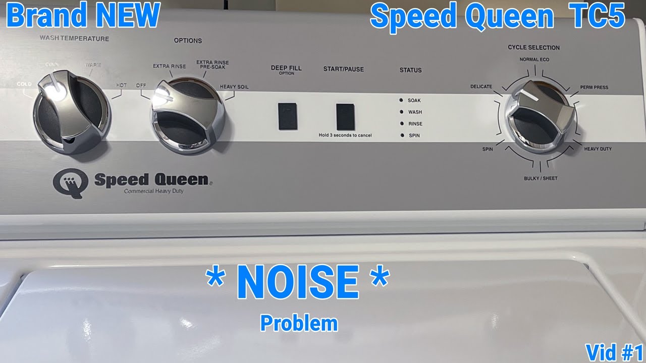 Speed Queen TC5 NOISE Brand NEW Vid 1 YouTube