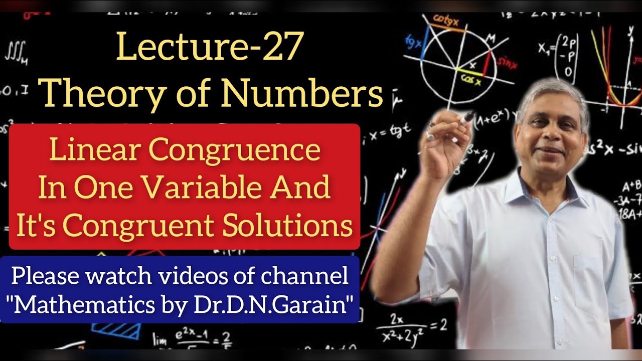 Theory of Numbers, Lec.- 27(Linear Congruence in one variable and its congruent solutions