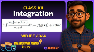 🔥 Wbjee Pyqs  / Indefinite Integration WBJEE Maths 2024 / Class 12 / 🎯 With Tricks /Akash Chanda